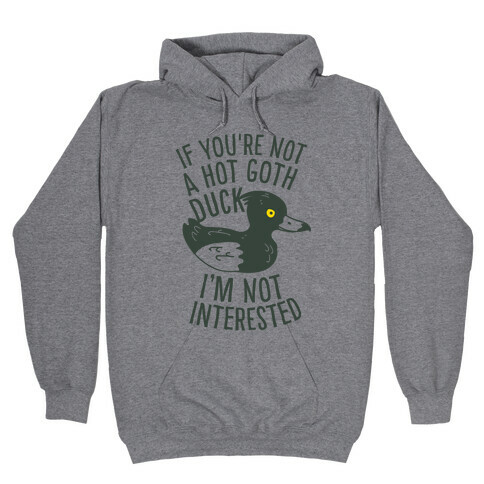 Hot Goth Duck Hooded Sweatshirt