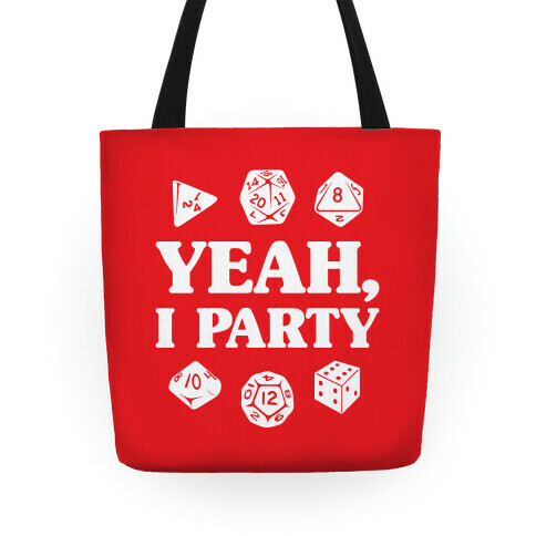 Yeah, I Party (Dungeons and Dragons) Tote