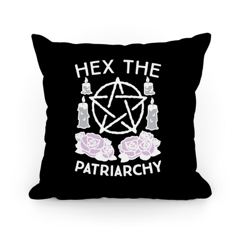 Hex The Patriarchy Pillow