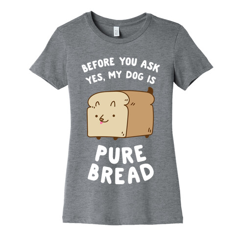 Pure Bread Womens T-Shirt