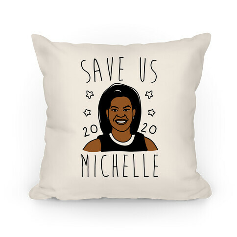 Save Us Michelle 2020 Pillow