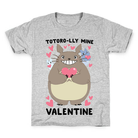 Totoro-lly Mine, Valentine Kids T-Shirt