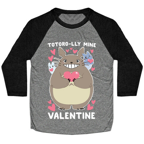 Totoro-lly Mine, Valentine Baseball Tee