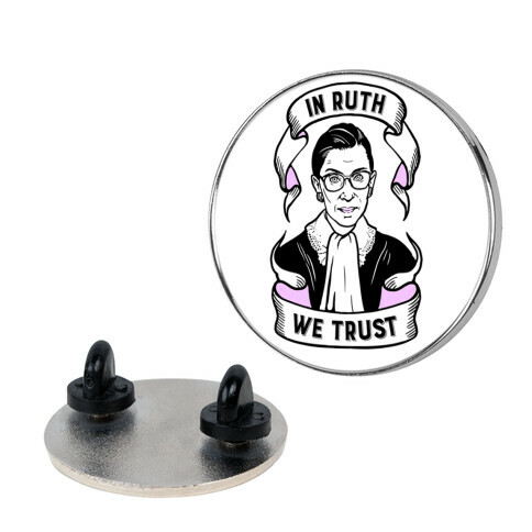 In Ruth We Trust Pin