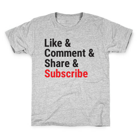 Like Comment Share Subscribe Kids T-Shirt