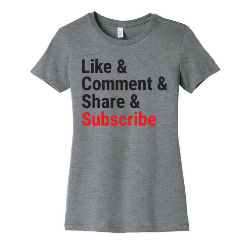 Like Comment Share Subscribe Womens T-Shirt