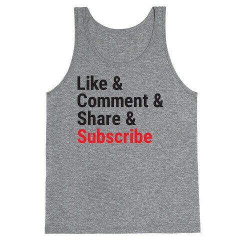 Like Comment Share Subscribe Tank Top