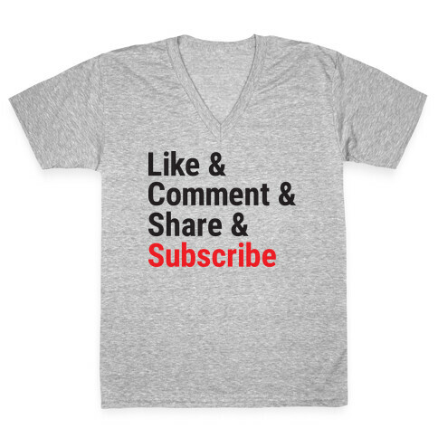 Like Comment Share Subscribe V-Neck Tee Shirt