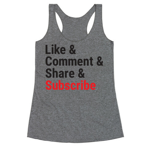 Like Comment Share Subscribe Racerback Tank Top