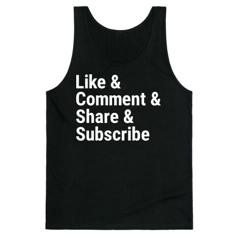 Like Comment Share Subscribe Tank Top