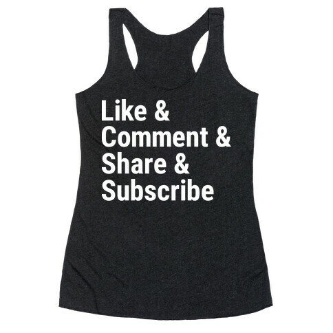 Like Comment Share Subscribe Racerback Tank Top
