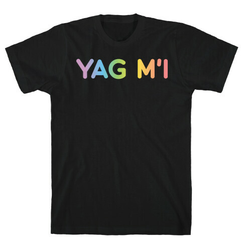yaG m'I T-Shirt