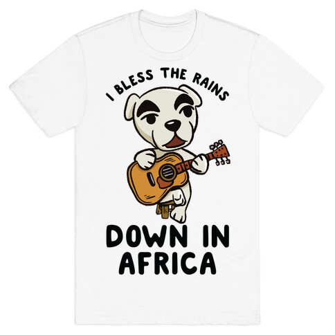 I Bless The Rains Down In Africa K.K. Slider Parody T-Shirt