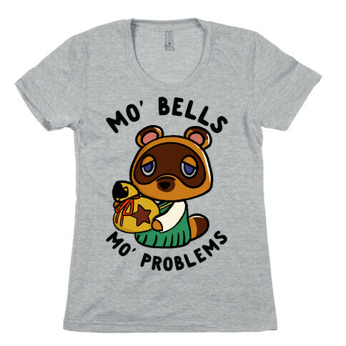 Mo' Bells Mo' Problems Tom Nook Womens T-Shirt