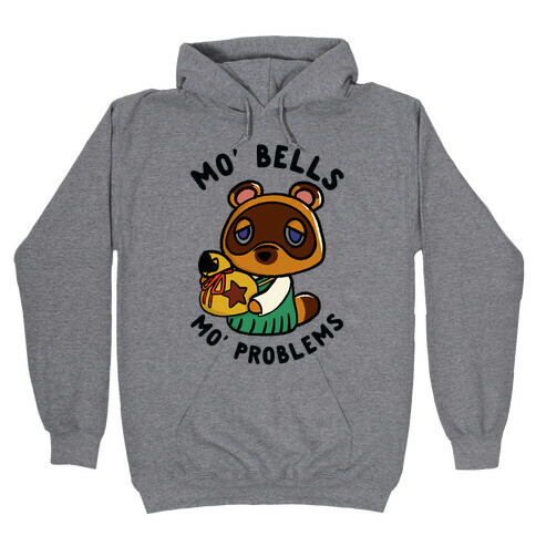 Mo' Bells Mo' Problems Tom Nook Hooded Sweatshirt