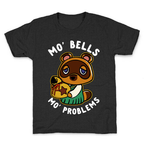 Mo' Bells Mo' Problems Tom Nook Kids T-Shirt