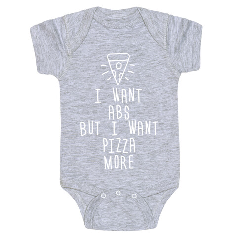 I Want Abs But I Want Pizza More Baby One-Piece