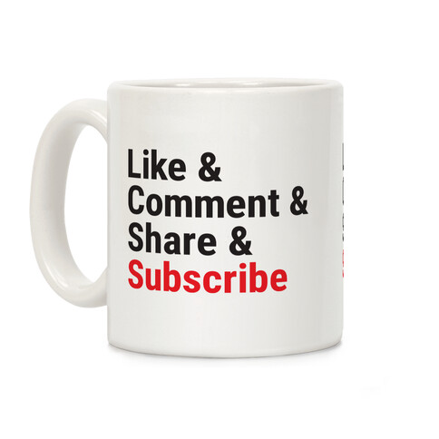 Like Comment Share Subscribe Coffee Mug