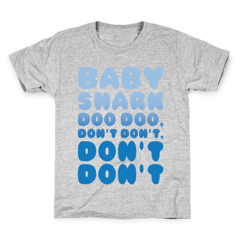 Don't Baby Shark Song Parody Kids T-Shirt