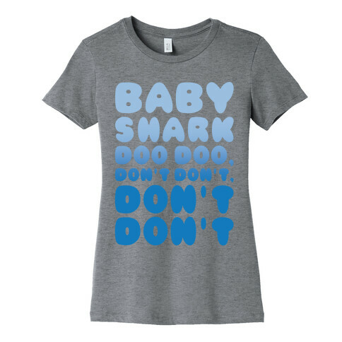 Don't Baby Shark Song Parody White Print Womens T-Shirt