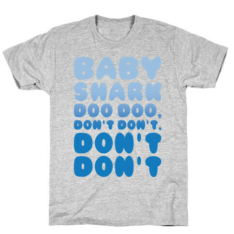 Don't Baby Shark Song Parody White Print T-Shirt