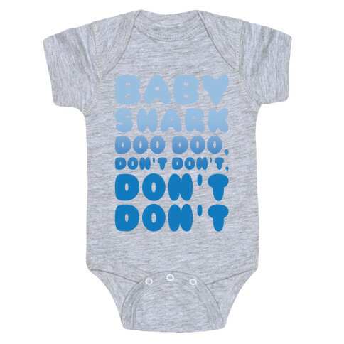 Don't Baby Shark Song Parody White Print Baby One-Piece