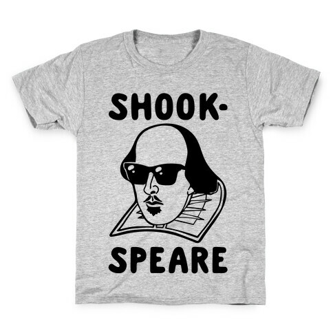 Shook-Speare Shook Shakespeare Parody Kids T-Shirt
