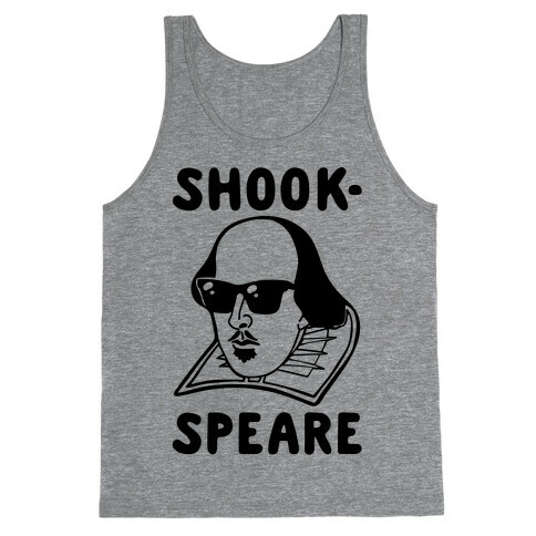Shook-Speare Shook Shakespeare Parody Tank Top
