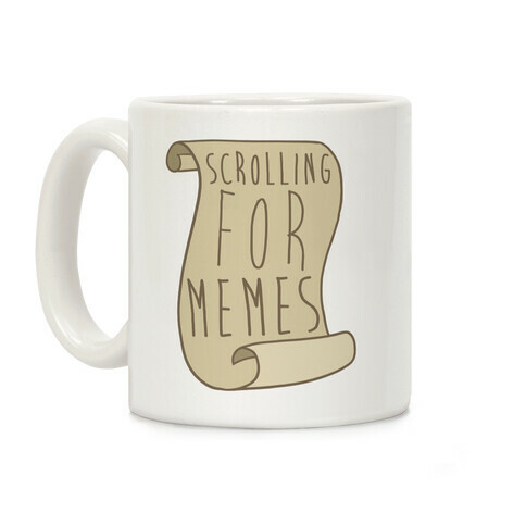 Scrolling for Memes Coffee Mug