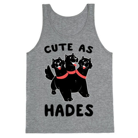 Cute as Hades - Cerberus  Tank Top