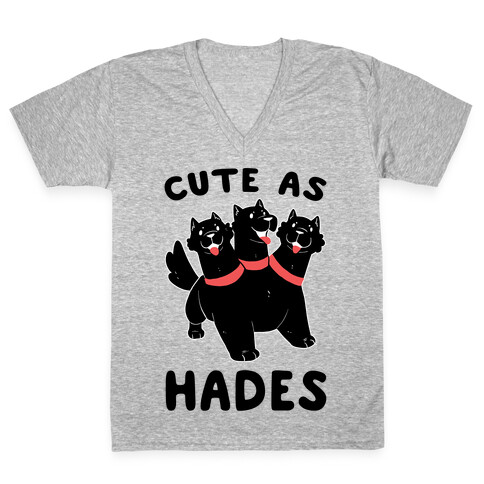 Cute as Hades - Cerberus  V-Neck Tee Shirt