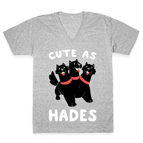 Cute as Hades - Cerberus  V-Neck Tee Shirt