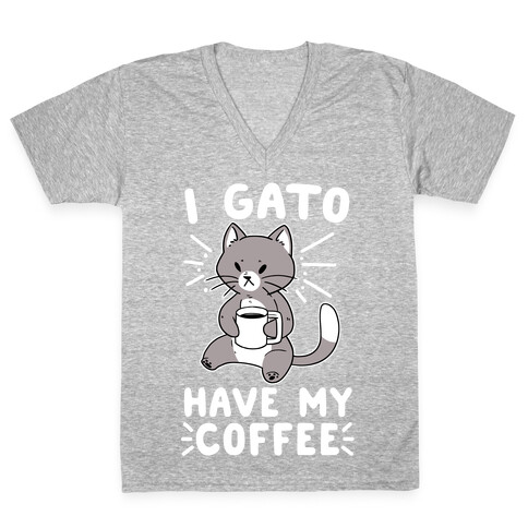 I Gato Have My Coffee  V-Neck Tee Shirt