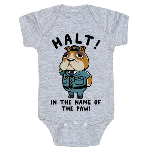 Halt in the Name of the Paw Booker Baby One-Piece