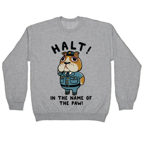 Halt in the Name of the Paw Booker Pullover