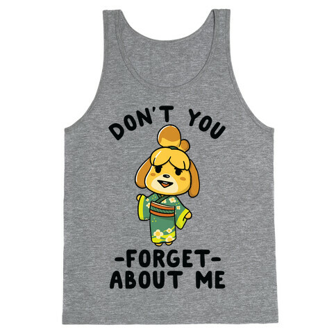 Don't You Forget About me Issabelle Tank Top