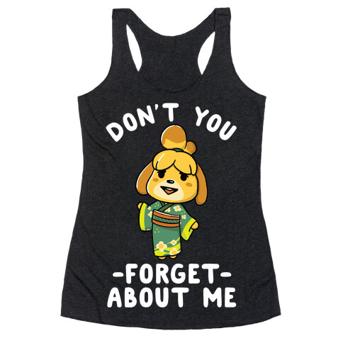 Don't You Forget About me Issabelle Racerback Tank Top