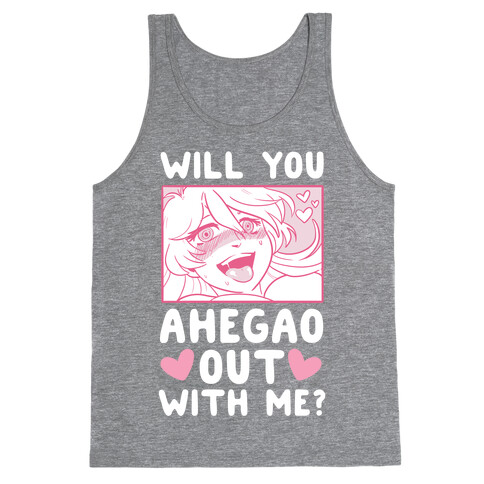 Will You Ahegao Out With Me Tank Top