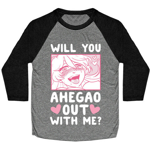 Will You Ahegao Out With Me Baseball Tee