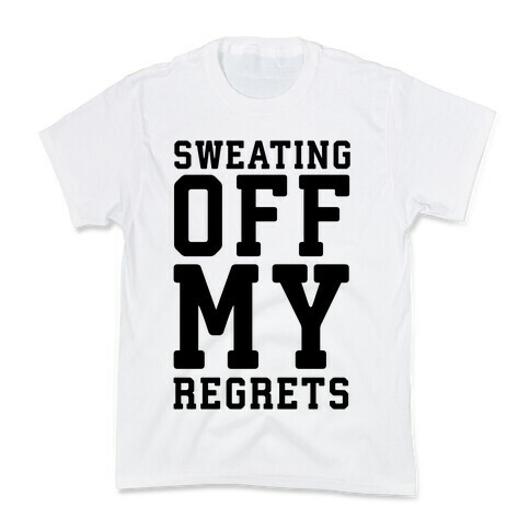 Sweating Off My Regrets Kids T-Shirt