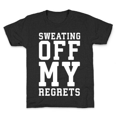Sweating Off My Regrets Kids T-Shirt