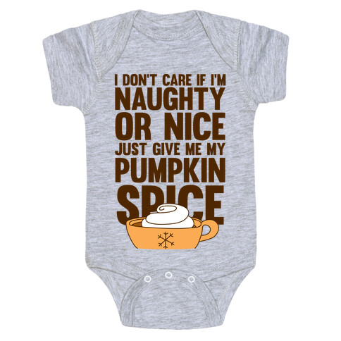 Just Give Me My Pumpkin Spice Baby One-Piece