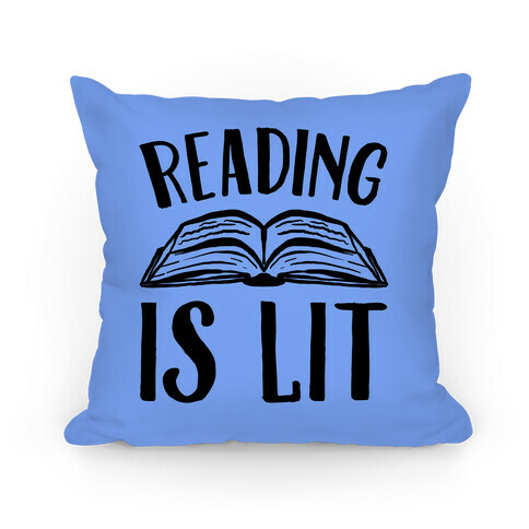 Reading Is Lit Pillow