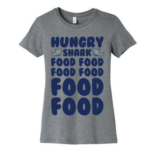 Hungry Shark Baby Shark Parody Womens T-Shirt