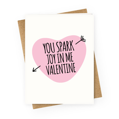 You Spark Joy In Me Valentine Parody Greeting Card