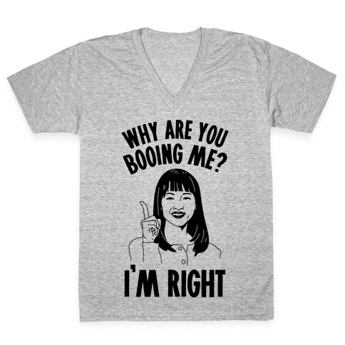 Why Are You Booing Marie Kondo  V-Neck Tee Shirt