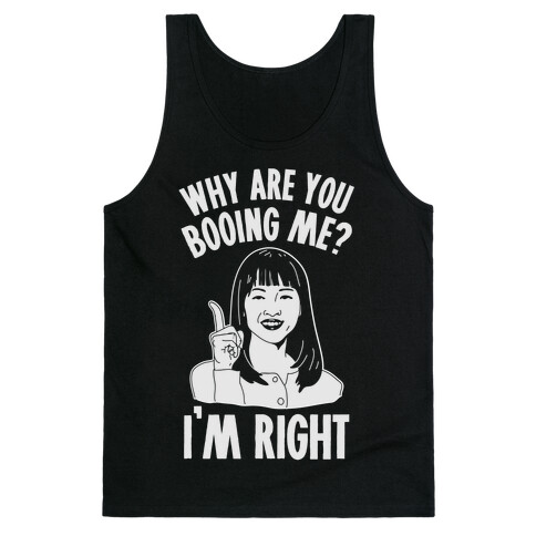 Why Are You Booing Marie Kondo  Tank Top