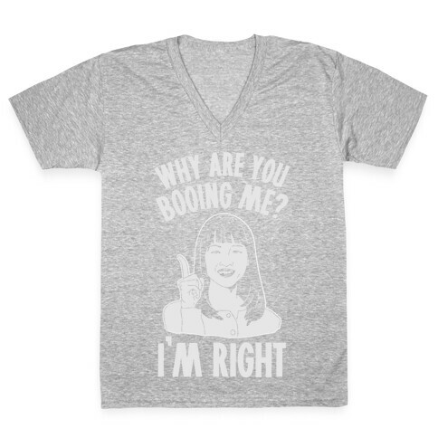 Why Are You Booing Marie Kondo  V-Neck Tee Shirt