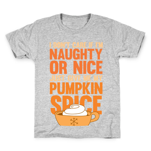 Just Give Me My Pumpkin Spice (White Ink) Kids T-Shirt