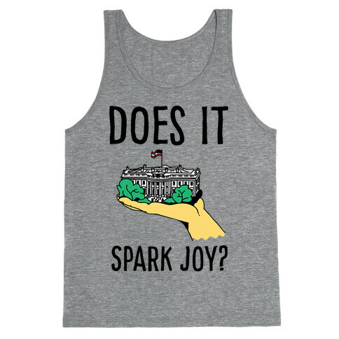 Does The White House Spark Joy Tank Top